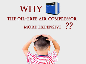 Why the oil-free air compressor more expensive